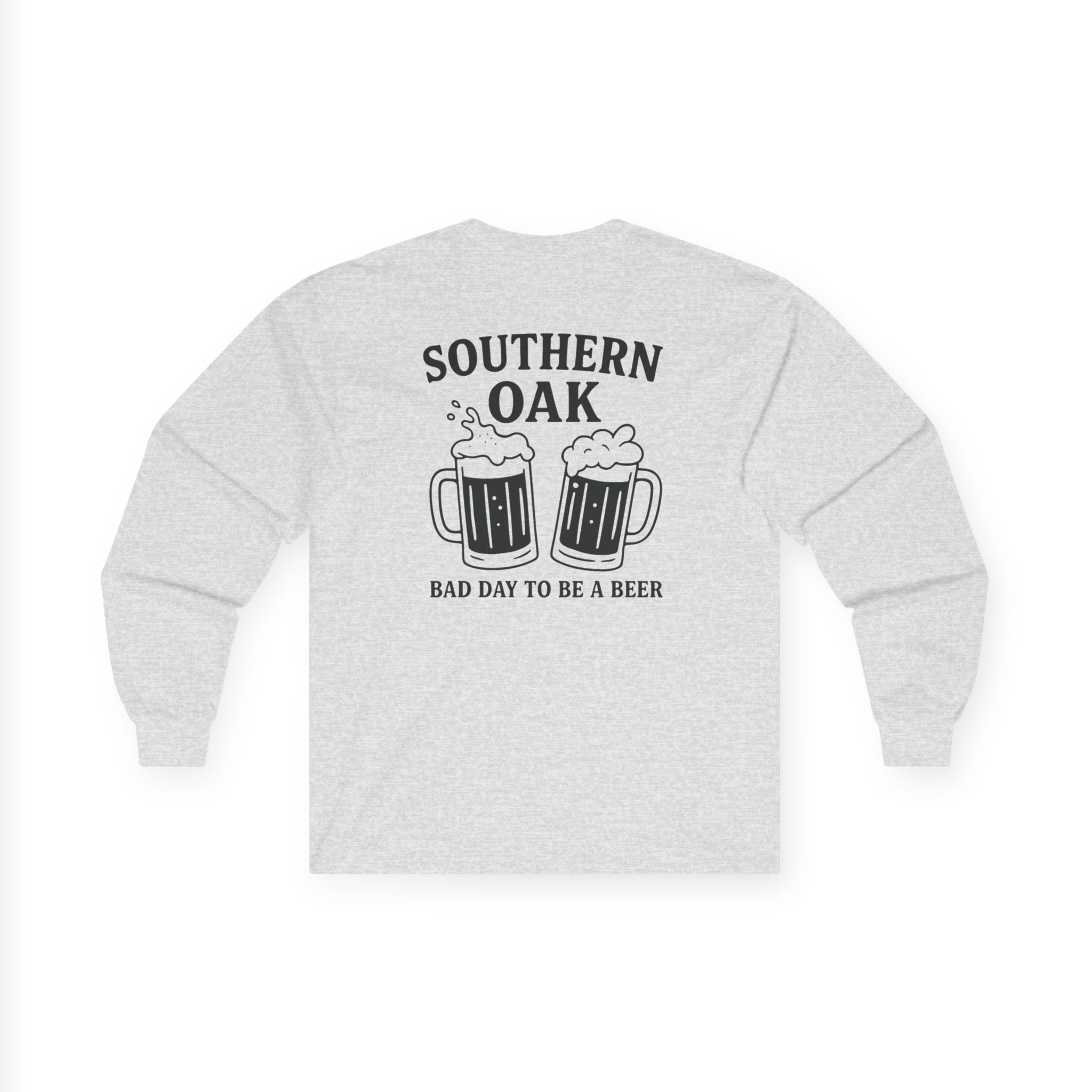 "Bad Day To Be A Beer" Long Sleeve