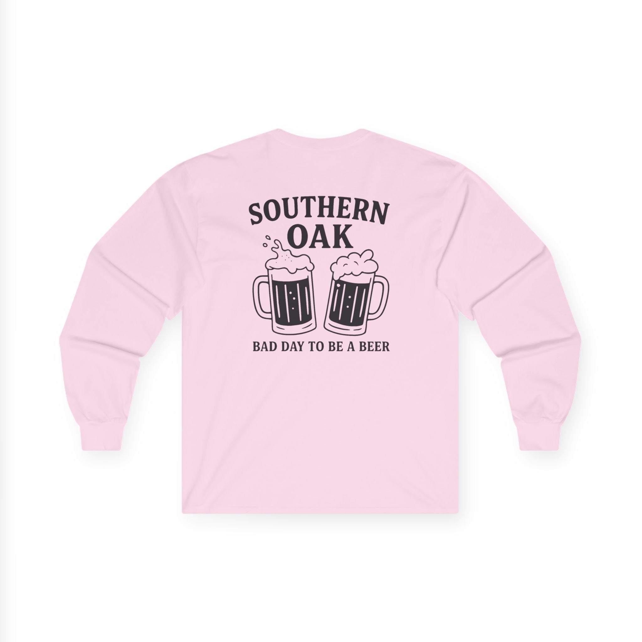 "Bad Day To Be A Beer" Long Sleeve