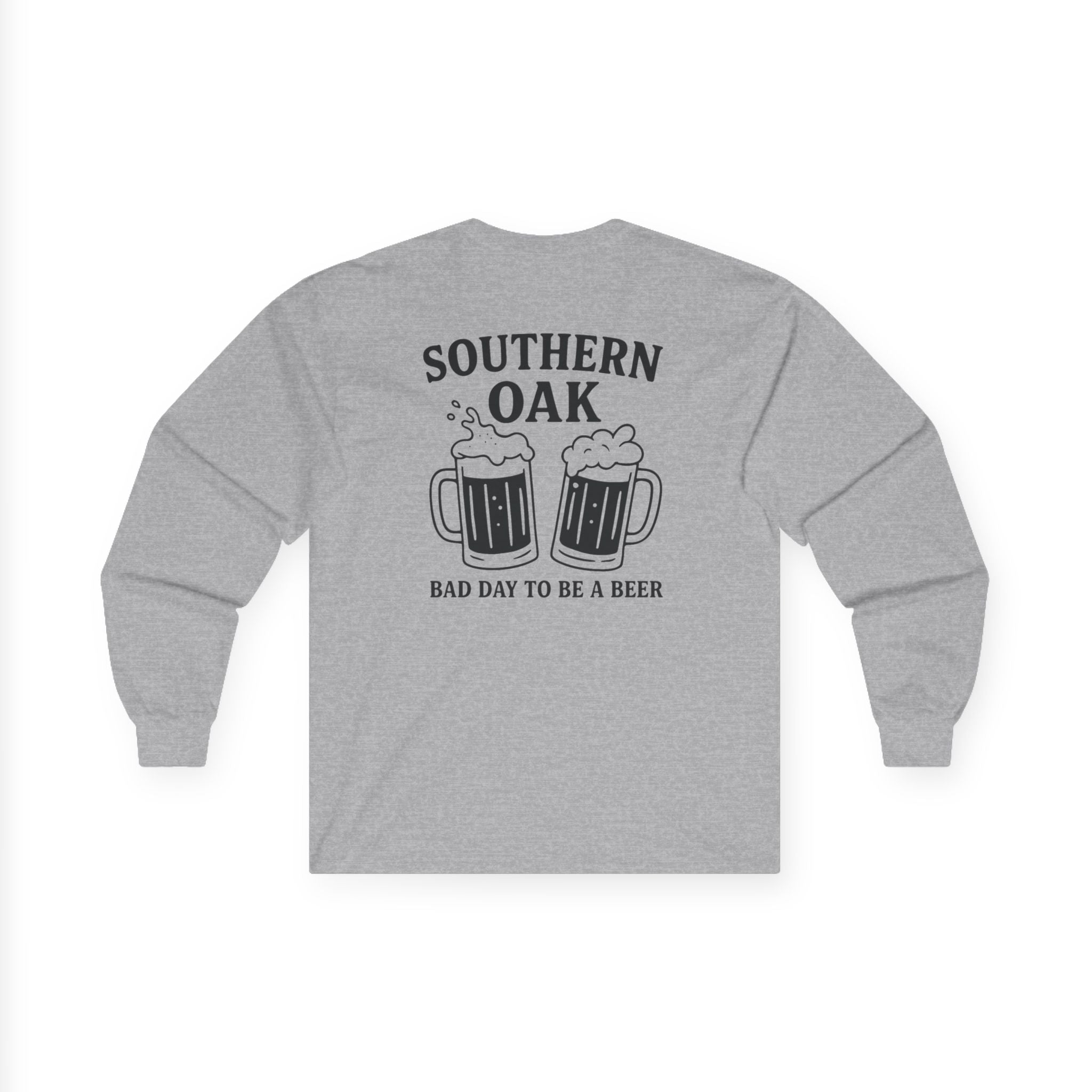 "Bad Day To Be A Beer" Long Sleeve