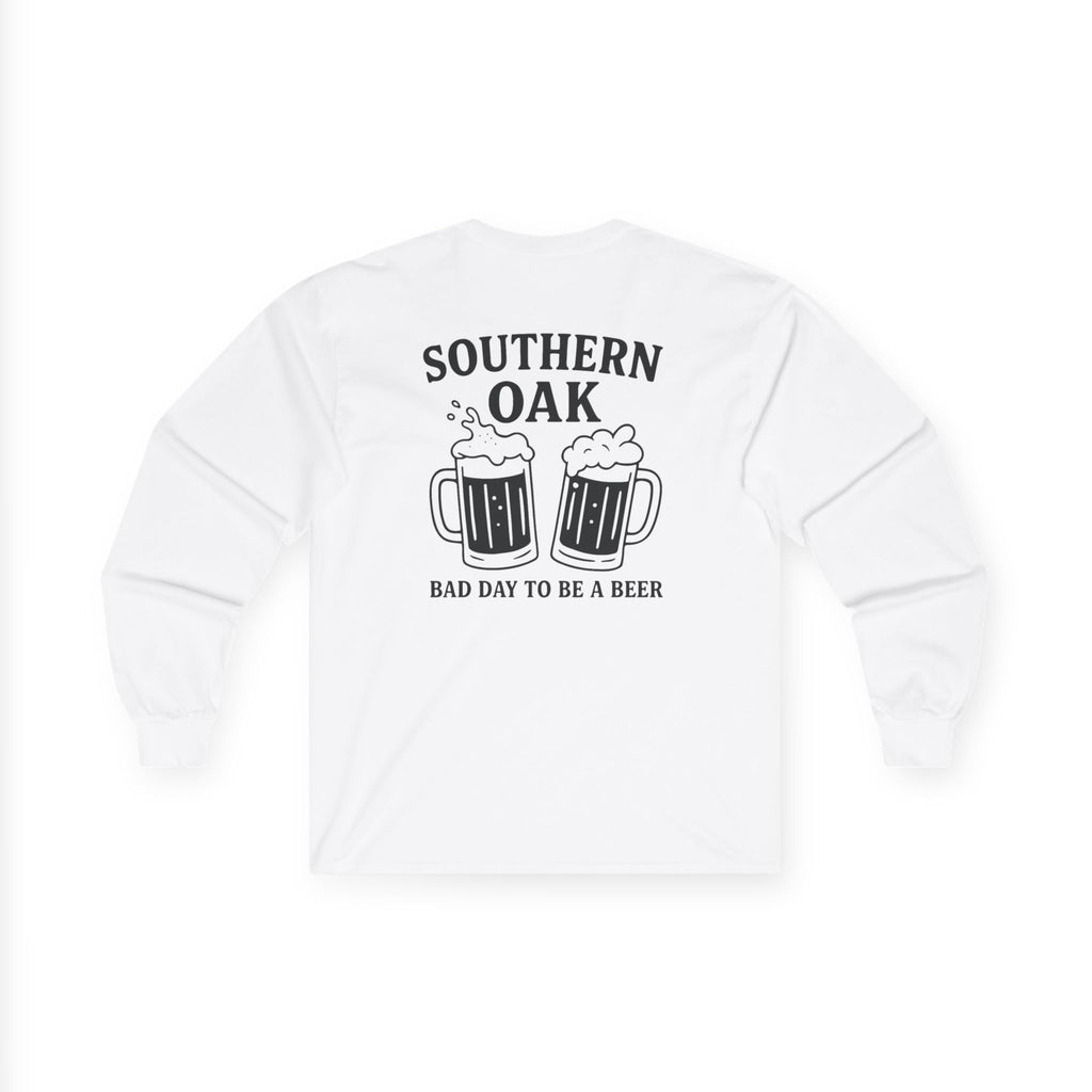 "Bad Day To Be A Beer" Long Sleeve