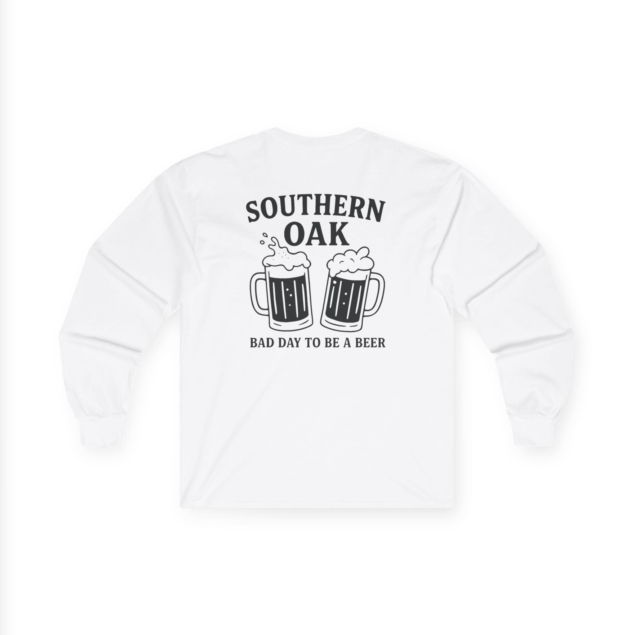 "Bad Day To Be A Beer" Long Sleeve